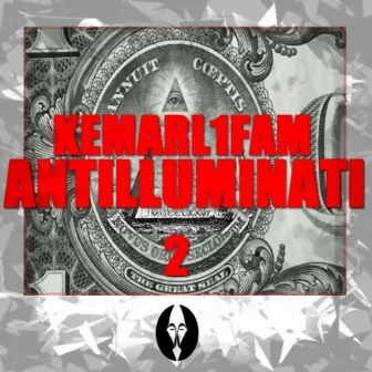 Antilluminati 2 by Kemarl1fam