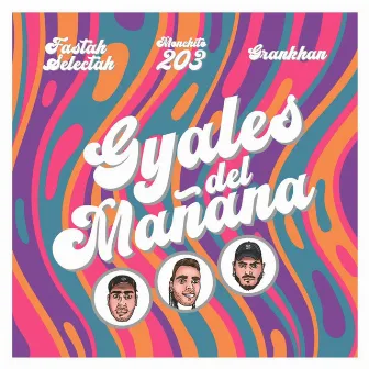 Gyales del mañana by Monchito 203