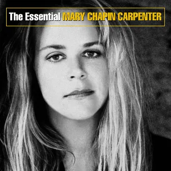 The Essential Mary Chapin Carpenter by Mary Chapin Carpenter