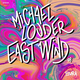 East Wind by Michael Louder