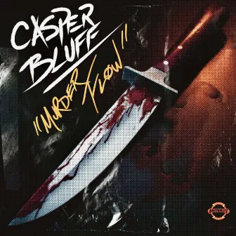 Murder Flow by Casper Bluff