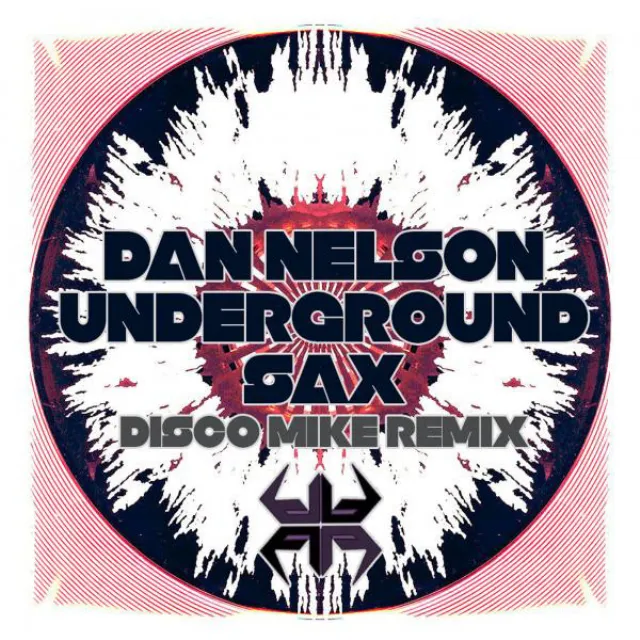 Underground Sax - Disco Mike Remix