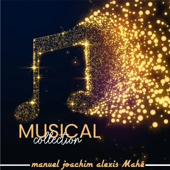 Musical collection by manuel joachim alexis Mahé