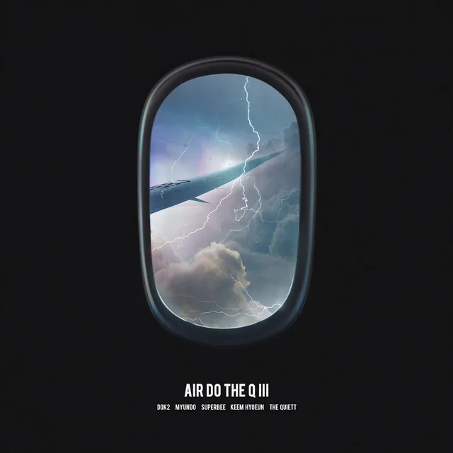 AIR DO THE Q 3 (feat. Dok2, myunDo, Keem Hyoeun, The Quiett)