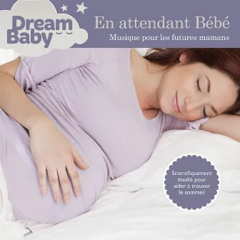 En attendant Bébé by Dream Baby