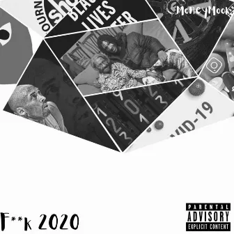 Fuck 2020 by MoneyMook