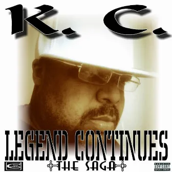 Legend Continues by K.C.