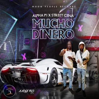 Mucho Dinero by Alpha Pi