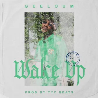 Wake Up by Geeloum