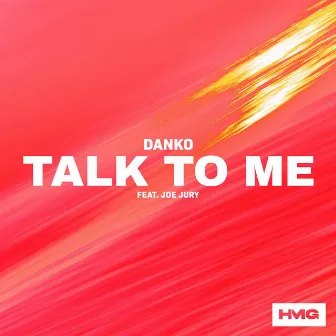 Talk To Me (feat. Joe Jury) by Danko