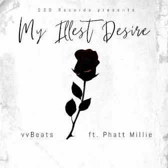 My Illest Desire by Vvbeats