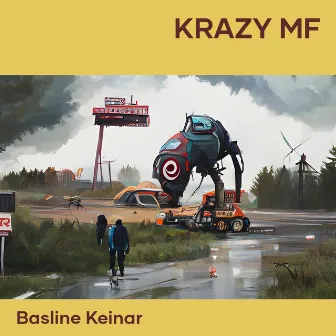 Krazy Mf by basline keinar