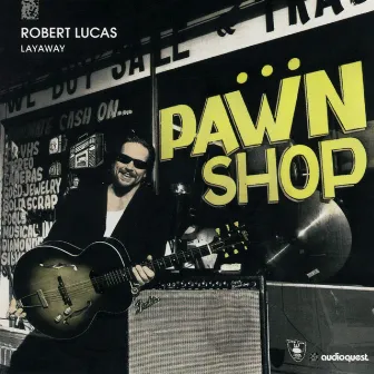 Layaway by Robert Lucas