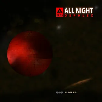 All Night by Dephlex