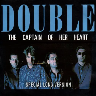 The Captain of Her Heart (Special Long Version) by Double