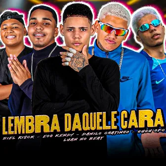 Lembra Daquele Cara by Gugu Ofc