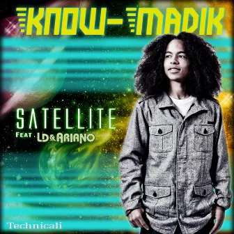 Satellite (feat LD & Ariano) - Single by Know-Madik