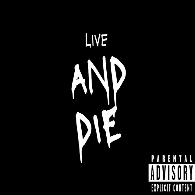 Live and Die - Live