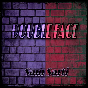 Double Face by Sam Sarti