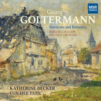 Georg Goltermann: Nocturnes and Romances - Morceaux de Salon for Cello and Piano by Georg Goltermann