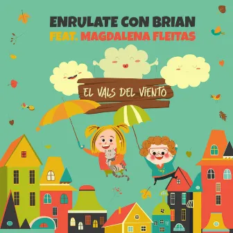 El Vals del Viento by Enrulate Con Brian