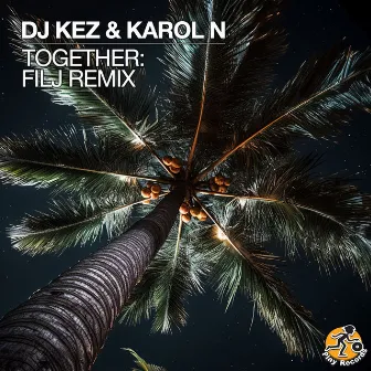 Together: FILJ Remix by DJ Kez