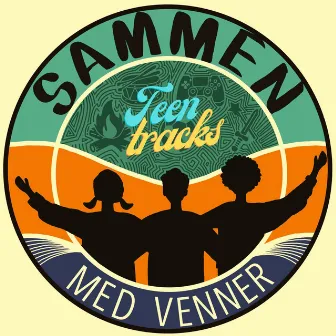 SAMMEN - med venner (teentracks) by SommerOase