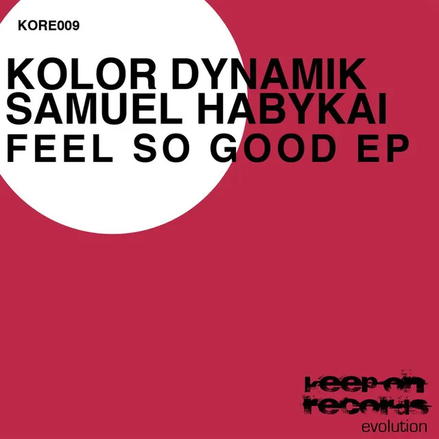 Feel So Good EP