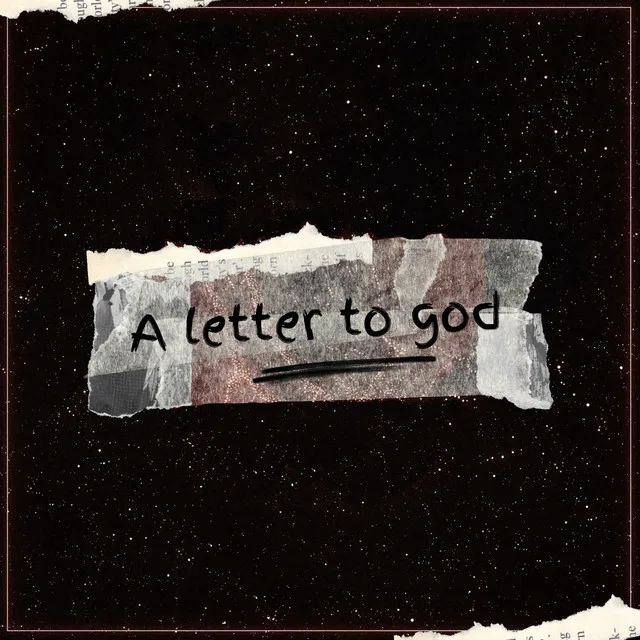 A Letter To God