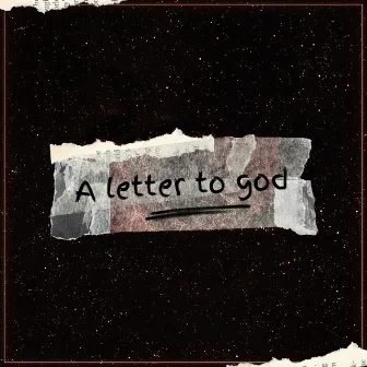 A Letter To God by Eliel Sartori