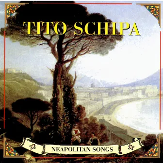 Neapolitan Songs by Tito Schipa