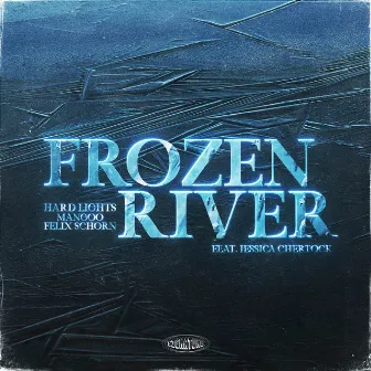 Frozen River (feat. Jessica Chertock) by Felix Schorn