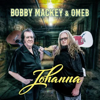 Johanna by Bobby Mackey