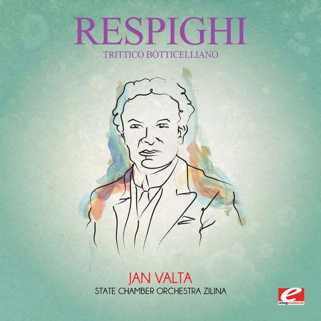 Respighi: Trittico Botticelliano (Digitally Remastered)