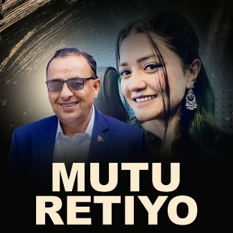 MUTU RETIYO by Namaraj Dhungana