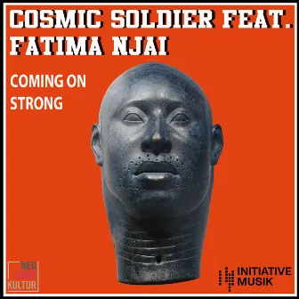 Coming on Strong by Cosmic Soldier