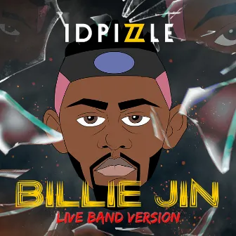 Billie Jin (Live Band Version) by IDPizzle