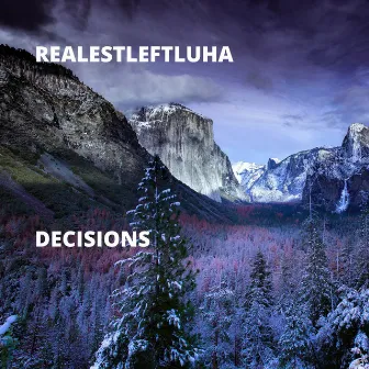 Decisions by RealestleftluhA