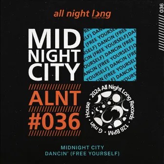 Dancin' (Free Yourself) by Midnight City