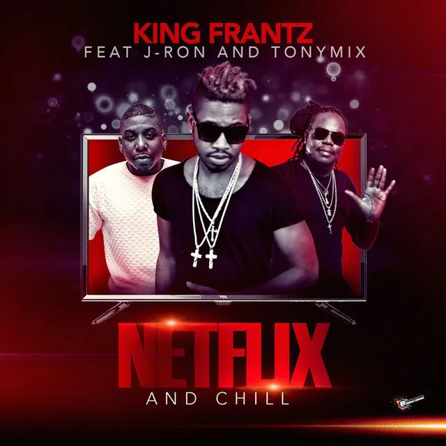 Netflix & Chill (feat. Tonymix & J-Ron)