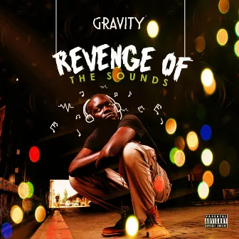 Revenge of the Sounds by Gravity