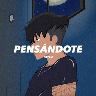 Pensándote by Taylo