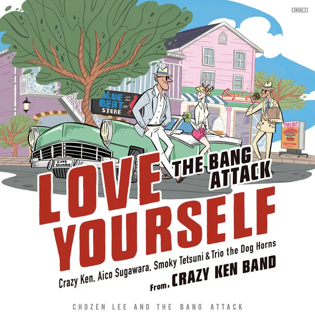 LOVE YOURSELF (feat. Crazy Ken, Aico Sugawara, Smoky Tetsuni & Trio The Dog Horns)