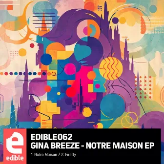 Notre Maison EP by Gina Breeze