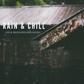 '' Rain & Chill '' ( Nature Rain Sounds ) by Muyorican Nature Sounds