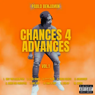 Chances 4 Advances by Pablo Benjamin