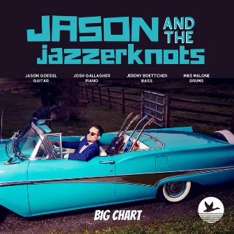 Big Chart by Jason and The Jazzerknots