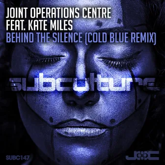 Behind the Silence (Cold Blue Remix) by Joint Operations Centre