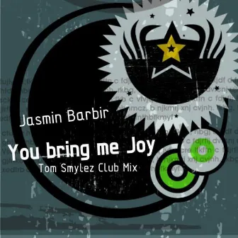 You Bring Me Joy by Jasmin Barbir