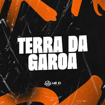 TERRA DA GAROA by MC JNT